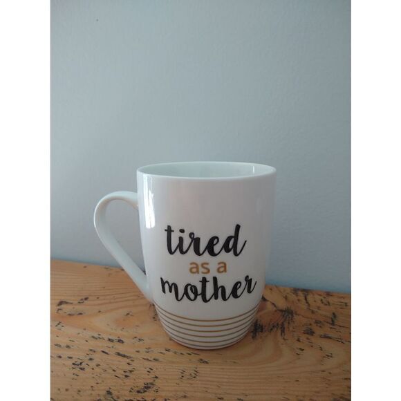 Coffee tea mug cup "Tired as a mother" white gold - Picture 1 of 4